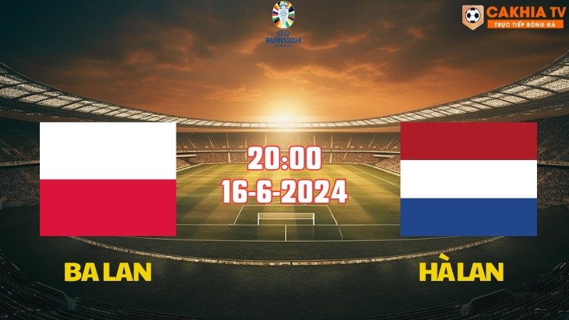 Ba Lan - Hà Lan